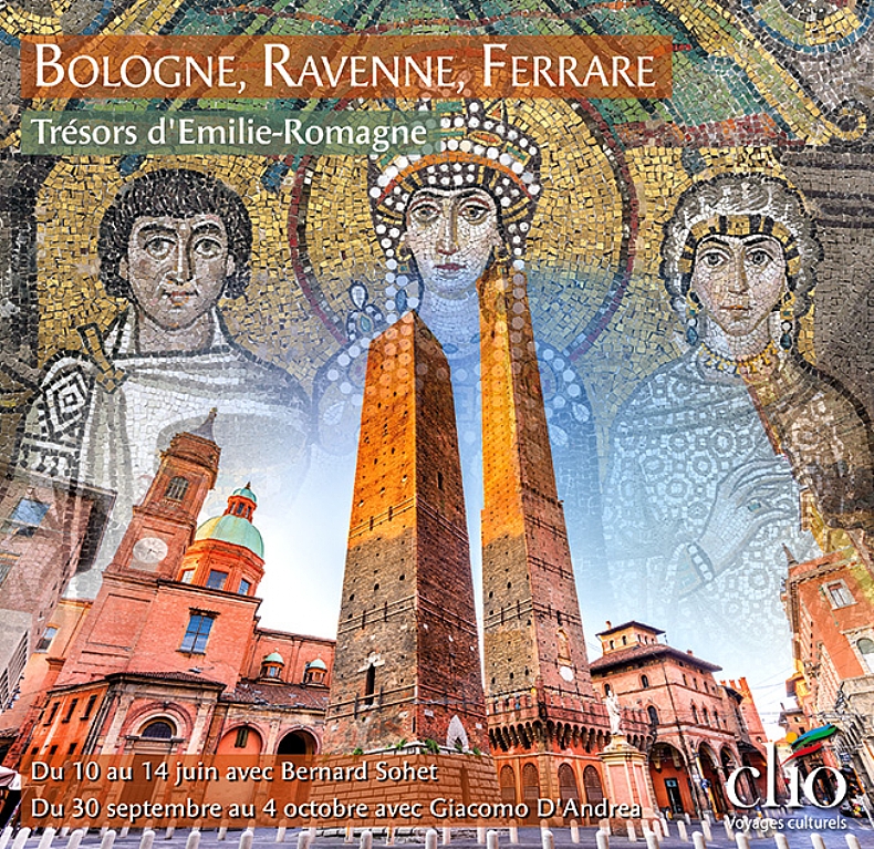 Bologne, Ravenne, Ferrare. Tr�sors d'Emilie-Romagne